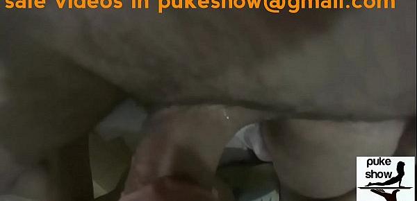  Puking show first person. Full gagging and puke